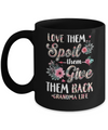 Love Them Spoil Them Give Them Back Grandma Life Mug Coffee Mug | Teecentury.com