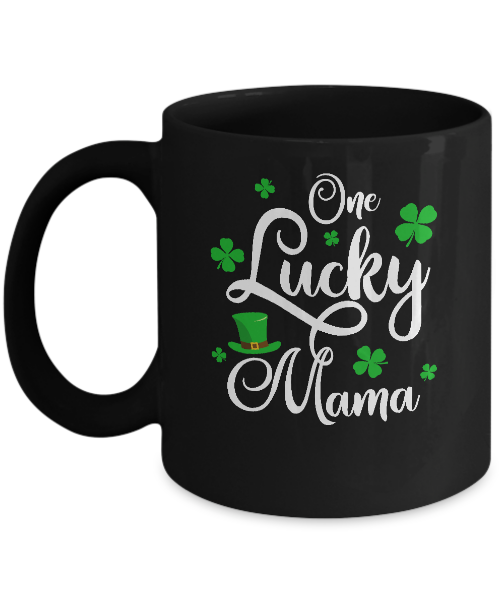 One Lucky Mama St Patricks Day For Mom Mug Coffee Mug | Teecentury.com