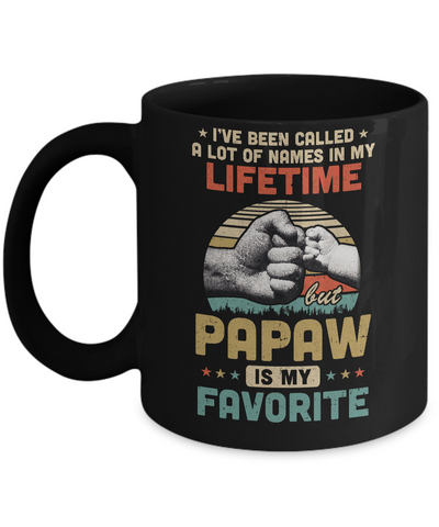 I've Been Called A Lot Of Names PaPaw Is My Favorite Gift Mug Coffee Mug | Teecentury.com