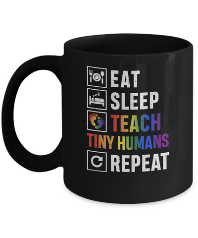 Eat Sleep Teach Tiny Humans Repeat Mommy Mug Coffee Mug | Teecentury.com