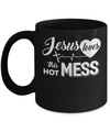 Jesus Loves This Hot Mess Mug Coffee Mug | Teecentury.com