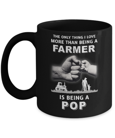 Love More Than Farmer Being A Pop Fathers Day Mug Coffee Mug | Teecentury.com