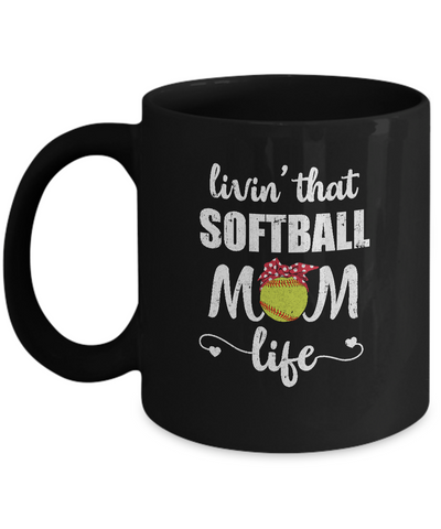 Living That Softball Mom Life Mothers Day Gifts Mug Coffee Mug | Teecentury.com