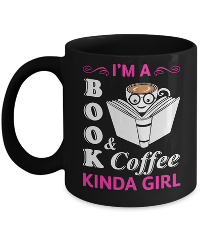 I'm A Book And Coffee Kinda Girl Mug Coffee Mug | Teecentury.com