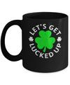 Let's Get Lucked Up St. Patrick's Day Mug Coffee Mug | Teecentury.com