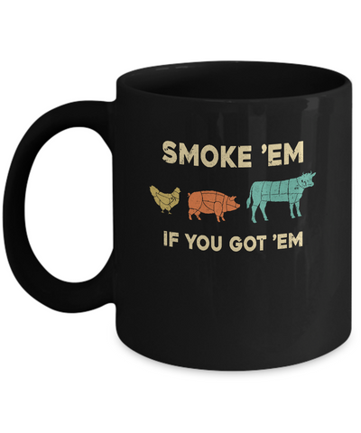 Vintage Smoke 'Em If You Got 'em Bbq Chef Smoking Mug Coffee Mug | Teecentury.com