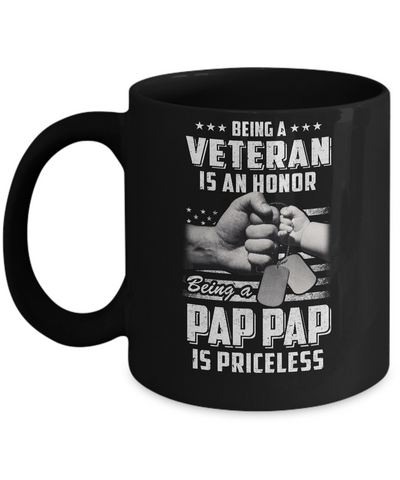 Being A Veteran Is An Honor Being A Pap Pap Is Priceless Mug Coffee Mug | Teecentury.com