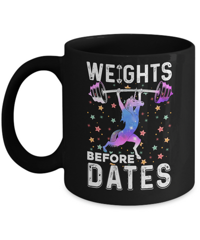 Weights Before Dates Unicorn Gym Weight Lifting Mug Coffee Mug | Teecentury.com