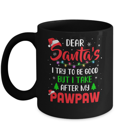 Dear Santa I Tried To Be Good But My PawPaw Christmas Kids Mug Coffee Mug | Teecentury.com