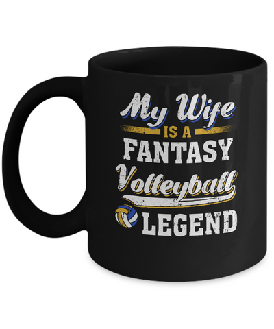 My Wife Is A Fantasy Volleyball Legend Mug Coffee Mug | Teecentury.com