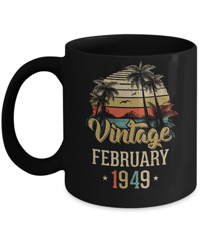 Retro Classic Vintage February 1949 73th Birthday Gift Mug Coffee Mug | Teecentury.com