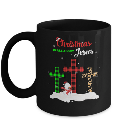 Christmas Is All About Jesus Love Christ Xmas Gifts Mug Coffee Mug | Teecentury.com