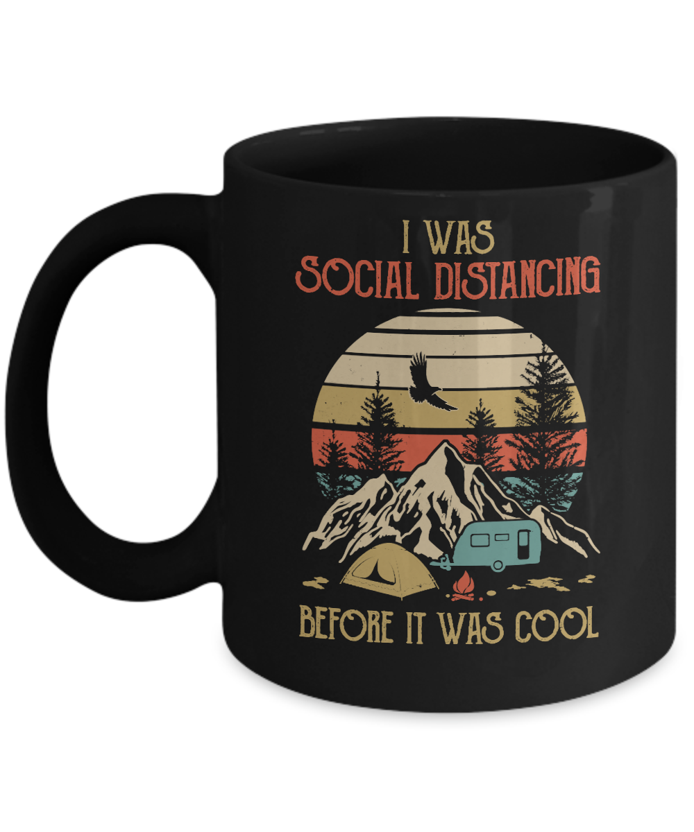 Vintage I Was Social Distancing Before It Was Cool Camping Lover Mug Coffee Mug | Teecentury.com