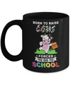 Born To Raise Cow Forced To Go To School Mug Coffee Mug | Teecentury.com