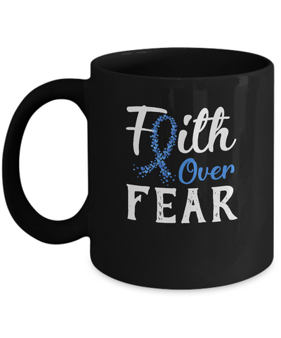 Colon Cancer Awareness Blue Ribbon Faith Over Fear Mug Coffee Mug | Teecentury.com