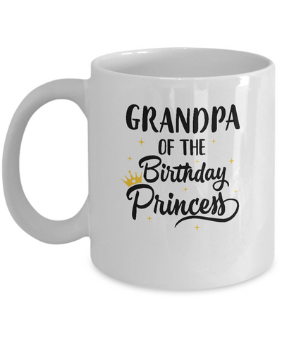 Grandpa Of The Birthday Princess Matching Family Party Mug Coffee Mug | Teecentury.com