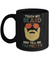 Vintage Funny Touch My Beard And Tell Me I'm Pretty Mug Coffee Mug | Teecentury.com