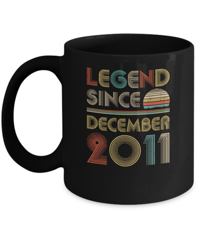 Legend Since December 2011 Vintage 11th Birthday Gifts Mug Coffee Mug | Teecentury.com