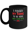 Christmas I Paused My Game To Be Here Can I Leave Yet Gamer Mug Coffee Mug | Teecentury.com