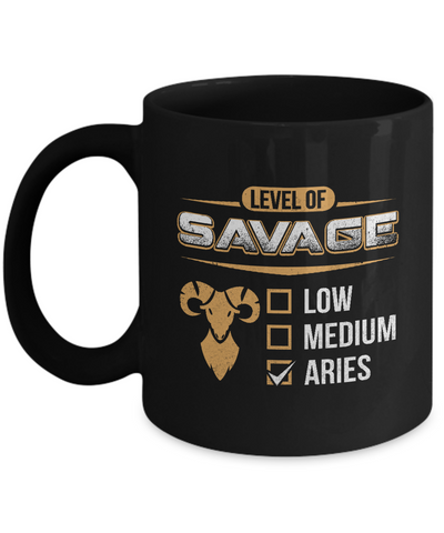 Level Of Savage Aries Mug Coffee Mug | Teecentury.com
