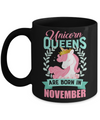 Unicorn Queens Are Born In November Birthday Gift Mug Coffee Mug | Teecentury.com