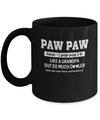 Paw Paw Like A Grandpa Only Cooler Fathers Day Gift Mug Coffee Mug | Teecentury.com