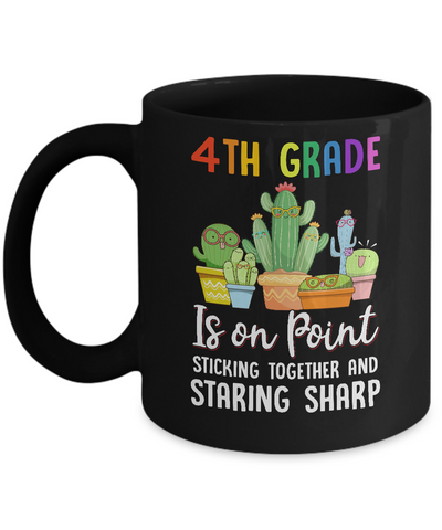 4th Grade Is On Point 1St Day Of School Cactus Teacher Mug Coffee Mug | Teecentury.com