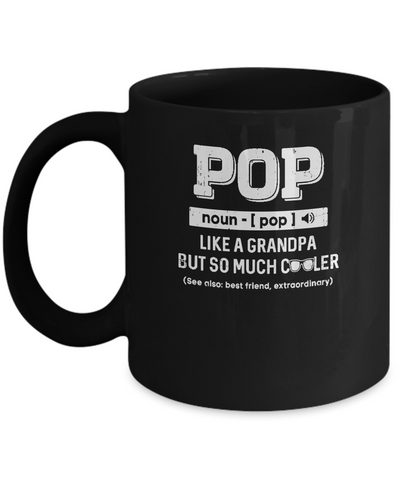 Pop Like A Grandpa Only Cooler Fathers Day Gift Mug Coffee Mug | Teecentury.com