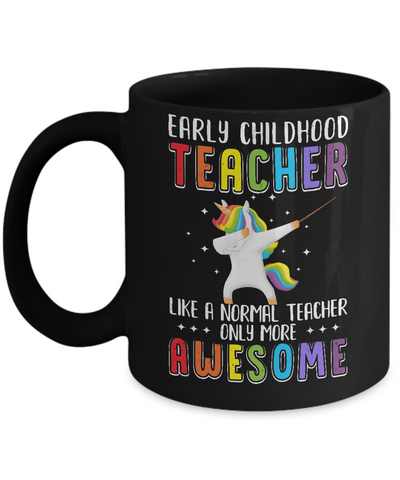 Early Childhood Teacher Like A Normal Teacher Preschool Mug Coffee Mug | Teecentury.com