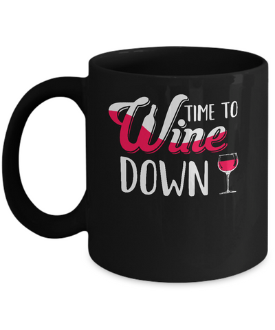 Time To Wine Down Funny Drinking Wine Mug Coffee Mug | Teecentury.com