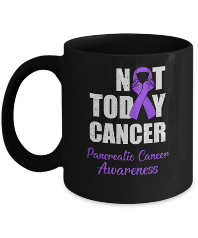Support Pancreatic Cancer Awareness Purple Ribbon Not Today Mug Coffee Mug | Teecentury.com