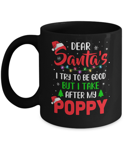 Dear Santa I Tried To Be Good But My Poppy Christmas Kids Mug Coffee Mug | Teecentury.com