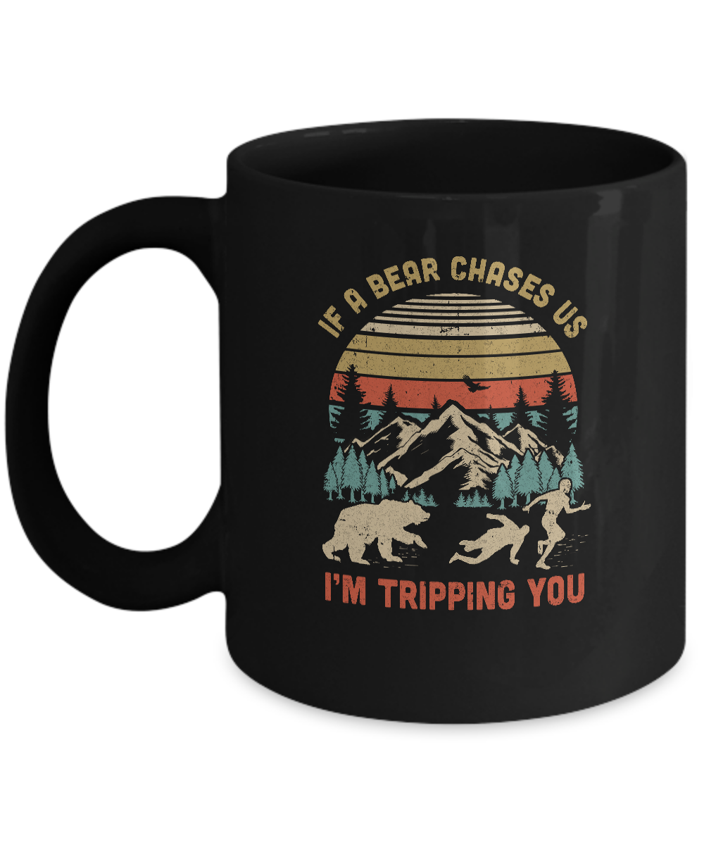 Vintage If A Bear Chases Us I'm Tripping You Camping Mug Coffee Mug | Teecentury.com
