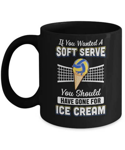 If You Wanted A Soft Serve Funny Volleyball Mug Coffee Mug | Teecentury.com