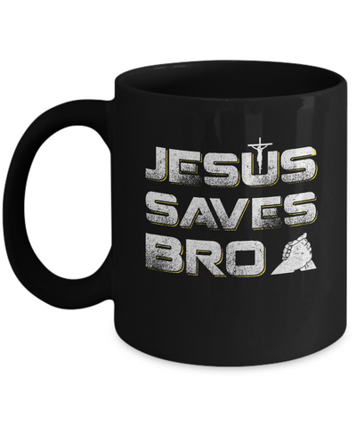 Jesus Saves Bro Mug Coffee Mug | Teecentury.com