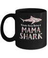 Mama Shark Kinda Busy Being A Mamashark Mug Coffee Mug | Teecentury.com