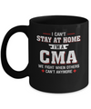 I Can't Stay At Home I'm A CMA We Fight When Others Mug Coffee Mug | Teecentury.com