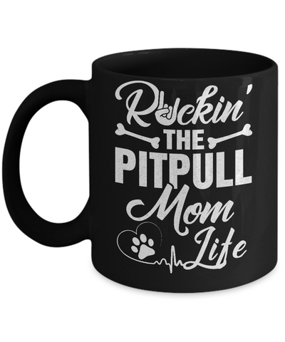 Rockin The Pit bull Mom Life Mug Coffee Mug | Teecentury.com