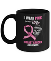 Breast Cancer I Wear Pink For My Wife Husband Mug Coffee Mug | Teecentury.com