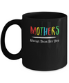 Mothers Always There For You Mom Mother's Day Gifts Mug Coffee Mug | Teecentury.com