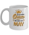 Quarantine Queens Are Born In May Social Distancing Mug Coffee Mug | Teecentury.com