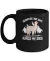 Adventure You Say? Alpaca My Bags Mug Coffee Mug | Teecentury.com