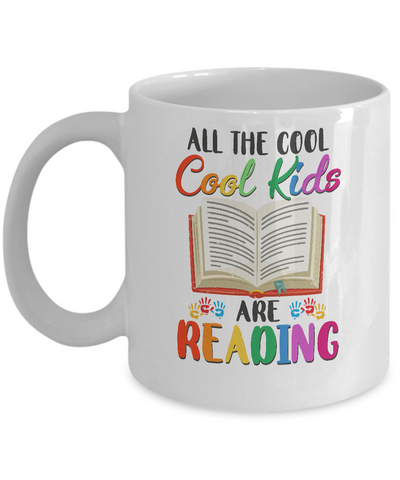 All The Cool Kids Are Reading Book Lover Gifts Mug Coffee Mug | Teecentury.com