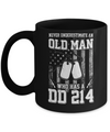 Never Underestimate An Old Man Who Has DD214 Mug Coffee Mug | Teecentury.com