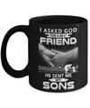 I Asked God For A Best Friend He Sent Me My Sons Mug Coffee Mug | Teecentury.com