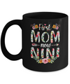 First Mom Now Nini Funny New Nini Mother's Day Gifts Mug Coffee Mug | Teecentury.com