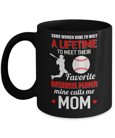 Funny My Favorite Baseball Player Calls Me Mom Mug Coffee Mug | Teecentury.com