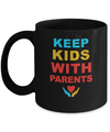 Keep Kids With Parents Families Belong Together Mug Coffee Mug | Teecentury.com