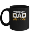 Proud New Dad It's A Boy New Baby Mug Coffee Mug | Teecentury.com