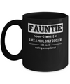 Fauntie Funny Aunts Like A Mom Only Cooler Definition Mug Coffee Mug | Teecentury.com